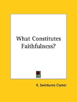 portada what constitutes faithfulness? (en Inglés)