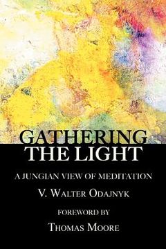 portada gathering the light: a jungian view of meditation