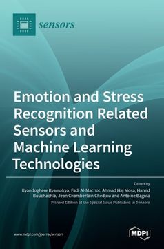portada Emotion and Stress Recognition Related Sensors and Machine Learning Technologies (en Inglés)