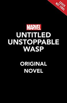 portada The Unstoppable Wasp Original Novel 