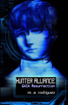portada Hunter Alliance: GAIA Resurrection (en Inglés)