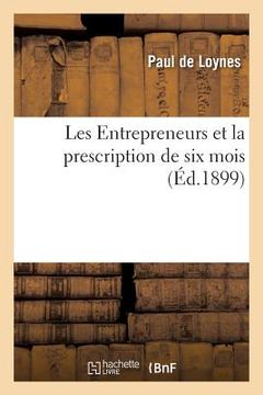 portada Les Entrepreneurs Et La Prescription de Six Mois (en Francés)
