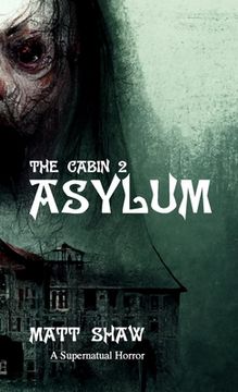 portada The Cabin 2: Asylum (en Inglés)