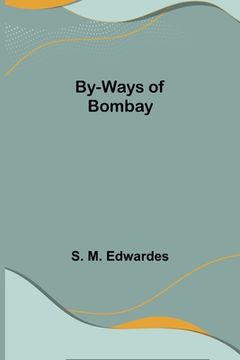 portada By-Ways of Bombay (en Inglés)