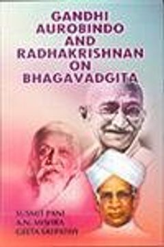 portada Gandhi Aurobindo and Radhakrishnan on Bhagavadgita