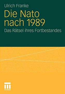portada Die Nato Nach 1989: Das Rätsel Ihres Fortbestandes (en Alemán)