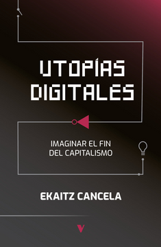 portada Utopías digitales: Imaginar el fin del capitalismo