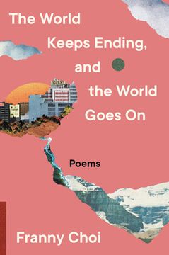 portada The World Keeps Ending, and the World Goes on (en Inglés)