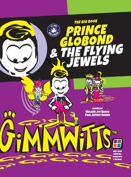 portada Gimmwitts: The Big Book - Prince Globond & The Flying Jewels (HARDCOVER MODERN version)