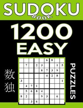portada Sudoku Book 1,200 Easy Puzzles: Sudoku Puzzle Book With Only One Level of Difficulty (in English)