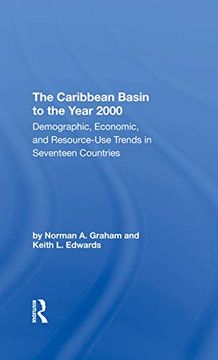 portada The Caribbean Basin to the Year 2000: Demographic, Economic, and Resource use Trends in Seventeen Countries: A Compendium of Statistics and Projections (en Inglés)