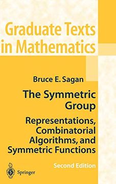 portada The Symmetric Group: Representations, Combinatorial Algorithms, and Symmetric Functions (Graduate Texts in Mathematics, Vol. 203) (in English)