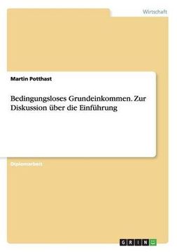 portada Bedingungsloses Grundeinkommen. Zur Diskussion über die Einführung (German Edition)