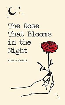 portada The Rose That Blooms in the Night (in English)