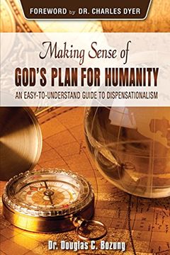 portada Making Sense of God's Plan for Humanity: An Easy to Understand Guide to Dispensationalism