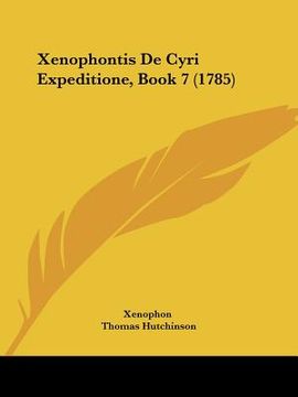 portada xenophontis de cyri expeditione, book 7 (1785) (en Inglés)