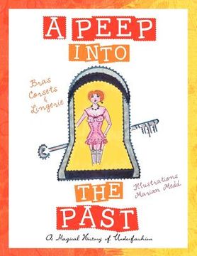 portada a peep into the past: a magical history of underfashion (in English)