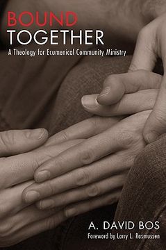 portada bound together: a theology for ecumenical community ministry (en Inglés)