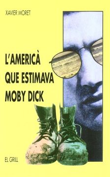 L'americà que estimava Moby Dick (El Grill) (in Spanish)