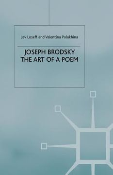 portada Joseph Brodsky: The Art of a Poem (in English)