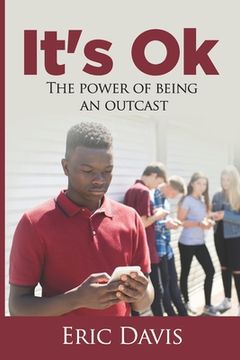 portada It's Ok: The Power Of Being An Outcast (en Inglés)