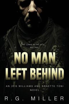 portada No Man Left Behind: An Isis Williams and Annette Toni Novel (en Inglés)