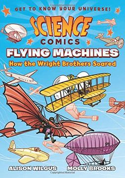 portada Science Comics: Flying Machines: How the Wright Brothers Soared (in English)