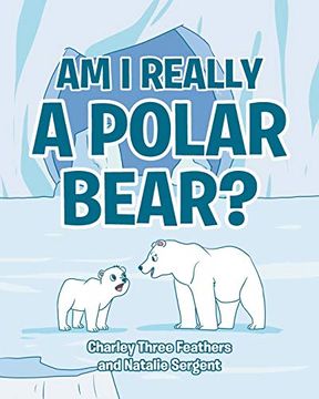 portada Am i Really a Polar Bear? (en Inglés)