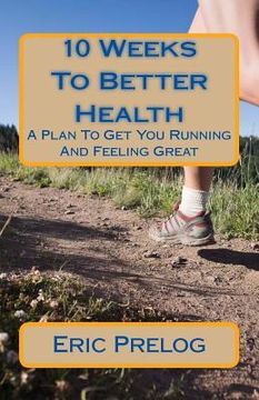 portada 10 weeks to better health (en Inglés)