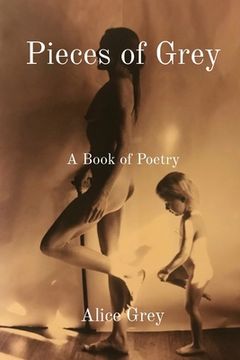portada Pieces of Grey: A Book of Poetry (en Inglés)