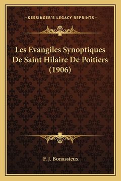 portada Les Evangiles Synoptiques De Saint Hilaire De Poitiers (1906) (en Francés)