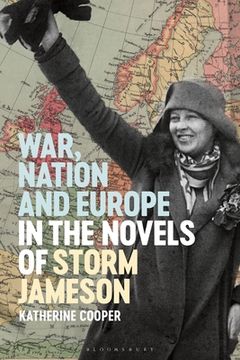 portada War, Nation and Europe in the Novels of Storm Jameson (en Inglés)
