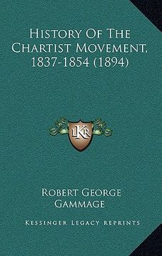 portada history of the chartist movement, 1837-1854 (1894) (in English)