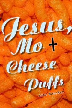 portada Jesus, Mo and Cheese Puffs (en Inglés)