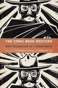 portada The Comic Book Western: New Perspectives on a Global Genre (in English)