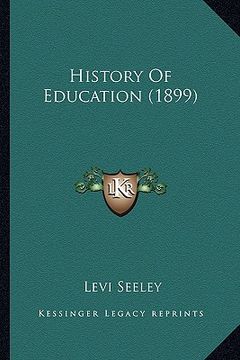 portada history of education (1899) (en Inglés)