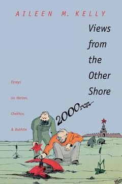 portada views from the other shore: essays on herzen, chekhov, and bakhtin (en Inglés)