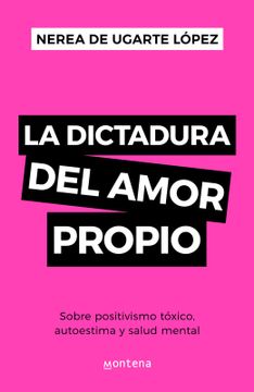 portada La Dictadura Del Amor Propio