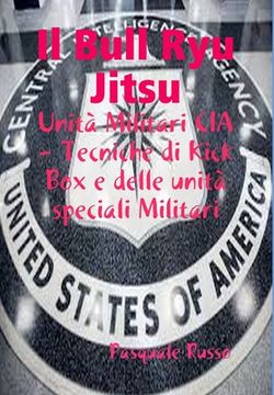 portada Il Bull Ryu Jitsu - Unità Militari CIA (in Italian)