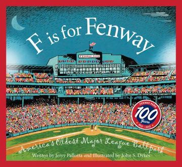portada f is for fenway park: america  ` s oldest major league ballpark