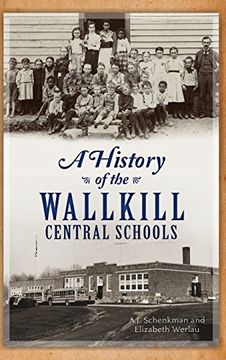 portada A History of the Wallkill Central Schools (en Inglés)