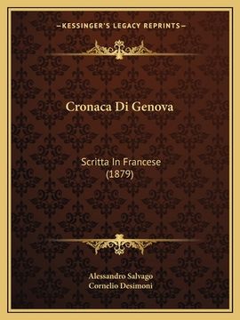 portada Cronaca Di Genova: Scritta In Francese (1879) (en Italiano)
