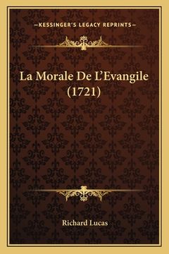 portada La Morale De L'Evangile (1721) (en Francés)