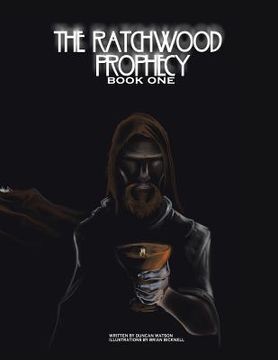portada The Ratchwood Prophecy: Book One (en Inglés)