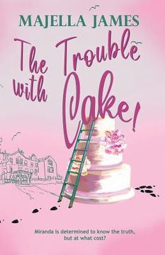 portada The Trouble with Cake (en Inglés)