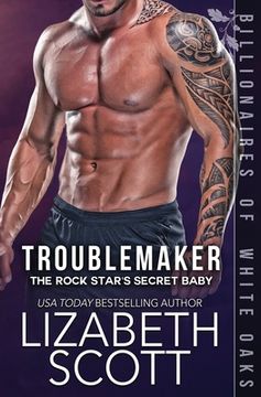 portada Troublemaker: The Rock Star's Secret Baby 