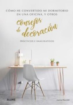 portada Consejos de Decoración: Cómo he Convertido mi Dormitorio en una Oficina (in Spanish)