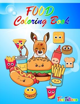 portada Food Coloring Book: Kawaii Food Coloring Book for Kids Age 4-8, Fun, Easy and Relaxing Coloring Book Including Healthy Food and Junk Food (en Inglés)
