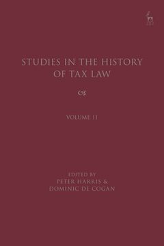 portada Studies in the History of Tax Law, Volume 11 (en Inglés)