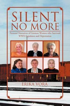 portada silent no more: personal narratives of german women who survived wwii expulsion and deportation (en Inglés)